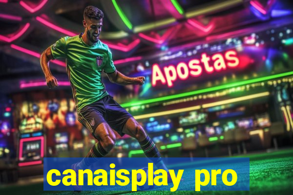 canaisplay pro